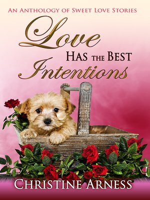 cover image of Love Has the Best Intentions